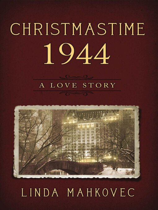 Title details for Christmastime 1944 by Linda Mahkovec - Wait list